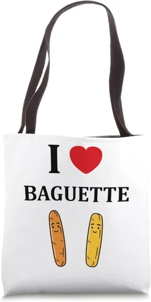 Humor Cute bread baguettes France i love Baguette Tote Bag
