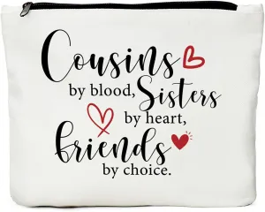 JIUWEIHU Cousin Gifts for Women, Cousin Birthday Gift Cousins by Blood, Sisters by Heart, Friends by Choice hanksgiving Christmas Graduation Wedding Gifts for Women, Girls, Her Cousin Makeup Bag