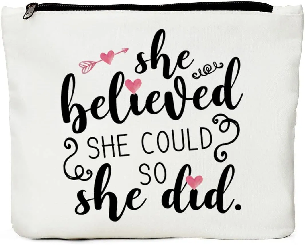 JIUWEIHU Inspirational Quotes Makeup Bag - Uplifting Encouragement Gifts for Women, Girls, Teens, Daughter, BFF, Friend, Motivational Gifts - She Believed She Could